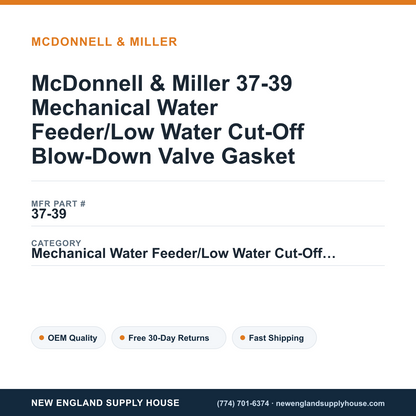 McDonnell & Miller 37-39 Mechanical Water Feeder/Low Water Cut-Off Blow-Down Valve Gasket — New England Supply House spec card [NESH-SPEC-CARD-V2]