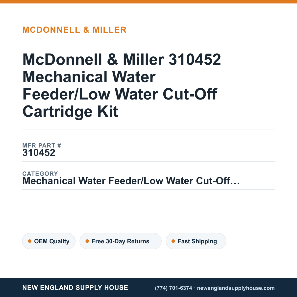 McDonnell & Miller 310452 Mechanical Water Feeder/Low Water Cut-Off Cartridge Kit — New England Supply House spec card [NESH-SPEC-CARD-V2]