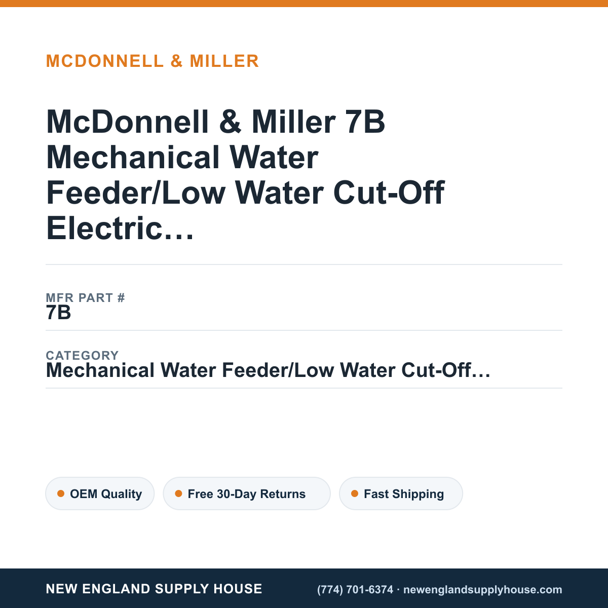 McDonnell & Miller 7B Mechanical Water Feeder/Low Water Cut-Off Electric Switch/Proportioning Control — New England Supply House spec card [NESH-SPEC-CARD-V2]