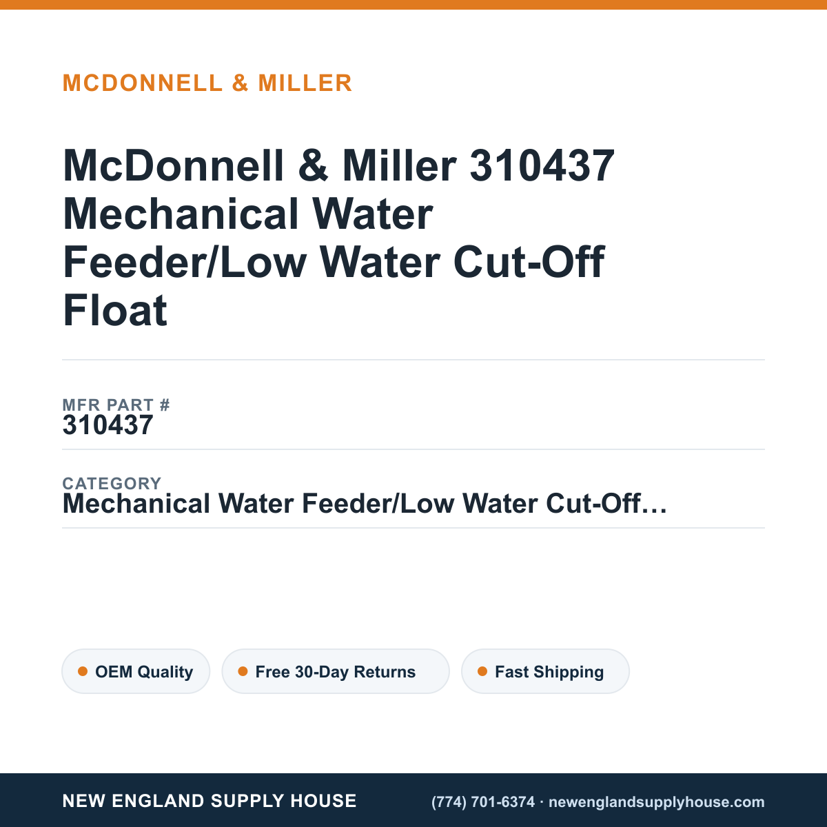 McDonnell & Miller 310437 Mechanical Water Feeder/Low Water Cut-Off Float — New England Supply House spec card [NESH-SPEC-CARD-V2]