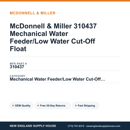 McDonnell & Miller 310437 Mechanical Water Feeder/Low Water Cut-Off Float — New England Supply House spec card [NESH-SPEC-CARD-V2]