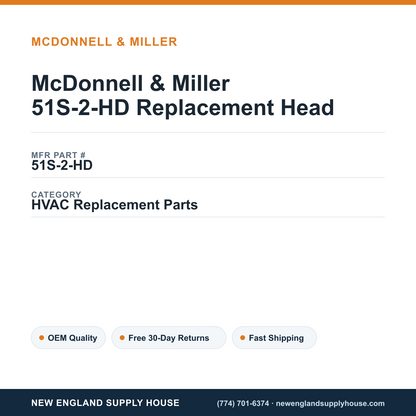 McDonnell & Miller 51S-2-HD Replacement Head — New England Supply House spec card [NESH-SPEC-CARD-V2]