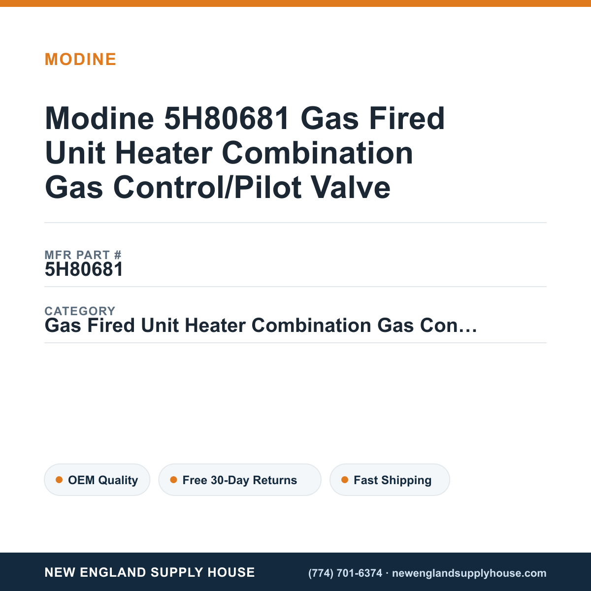 Modine 5H80681 Gas Fired Unit Heater Combination Gas Control/Pilot Valve — New England Supply House spec card [NESH-SPEC-CARD-V2]