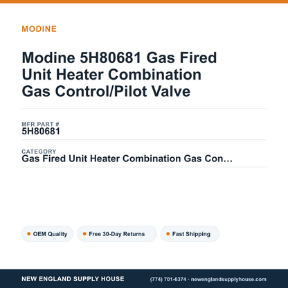 Modine 5H80681 Gas Fired Unit Heater Combination Gas Control/Pilot Valve — New England Supply House spec card [NESH-SPEC-CARD-V2]
