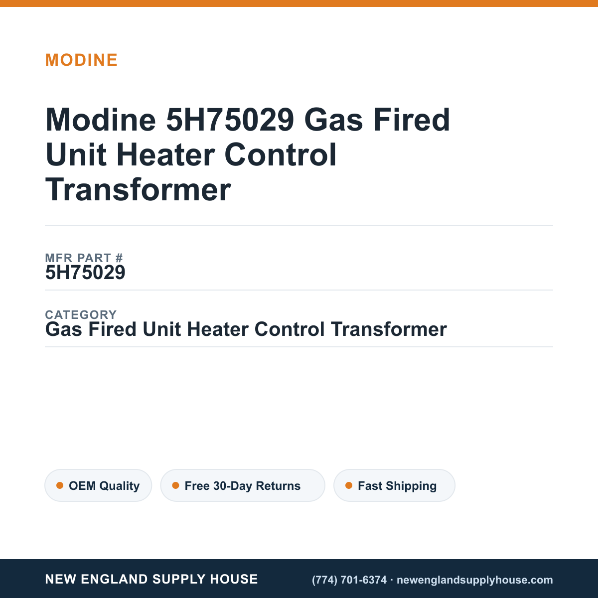 Modine 5H75029 Gas Fired Unit Heater Control Transformer — New England Supply House spec card [NESH-SPEC-CARD-V2]