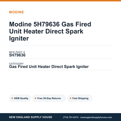 Modine 5H79636 Gas Fired Unit Heater Direct Spark Igniter — New England Supply House spec card [NESH-SPEC-CARD-V2]