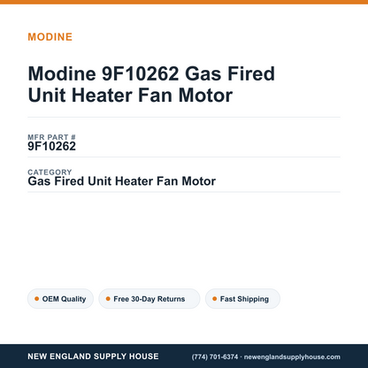 Modine 9F10262 Gas Fired Unit Heater Fan Motor — New England Supply House spec card [NESH-SPEC-CARD-V2]