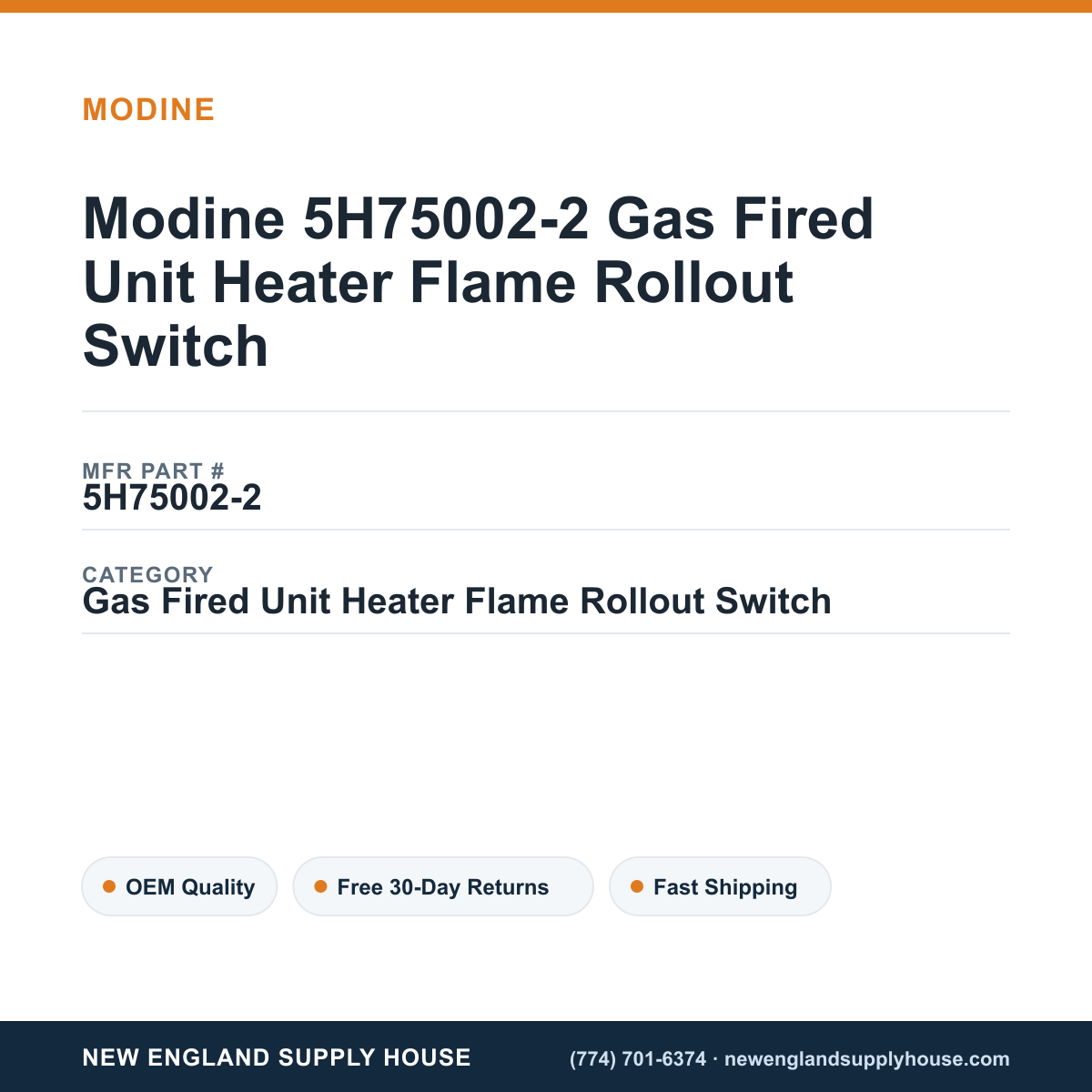 Modine 5H75002-2 Gas Fired Unit Heater Flame Rollout Switch — New England Supply House spec card [NESH-SPEC-CARD-V2]