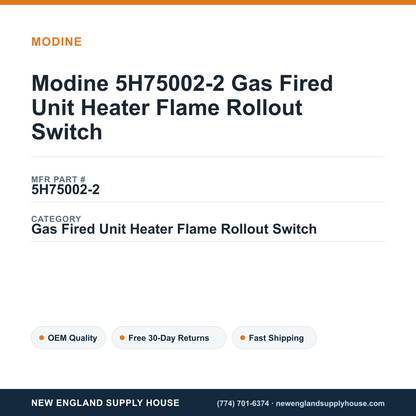Modine 5H75002-2 Gas Fired Unit Heater Flame Rollout Switch — New England Supply House spec card [NESH-SPEC-CARD-V2]