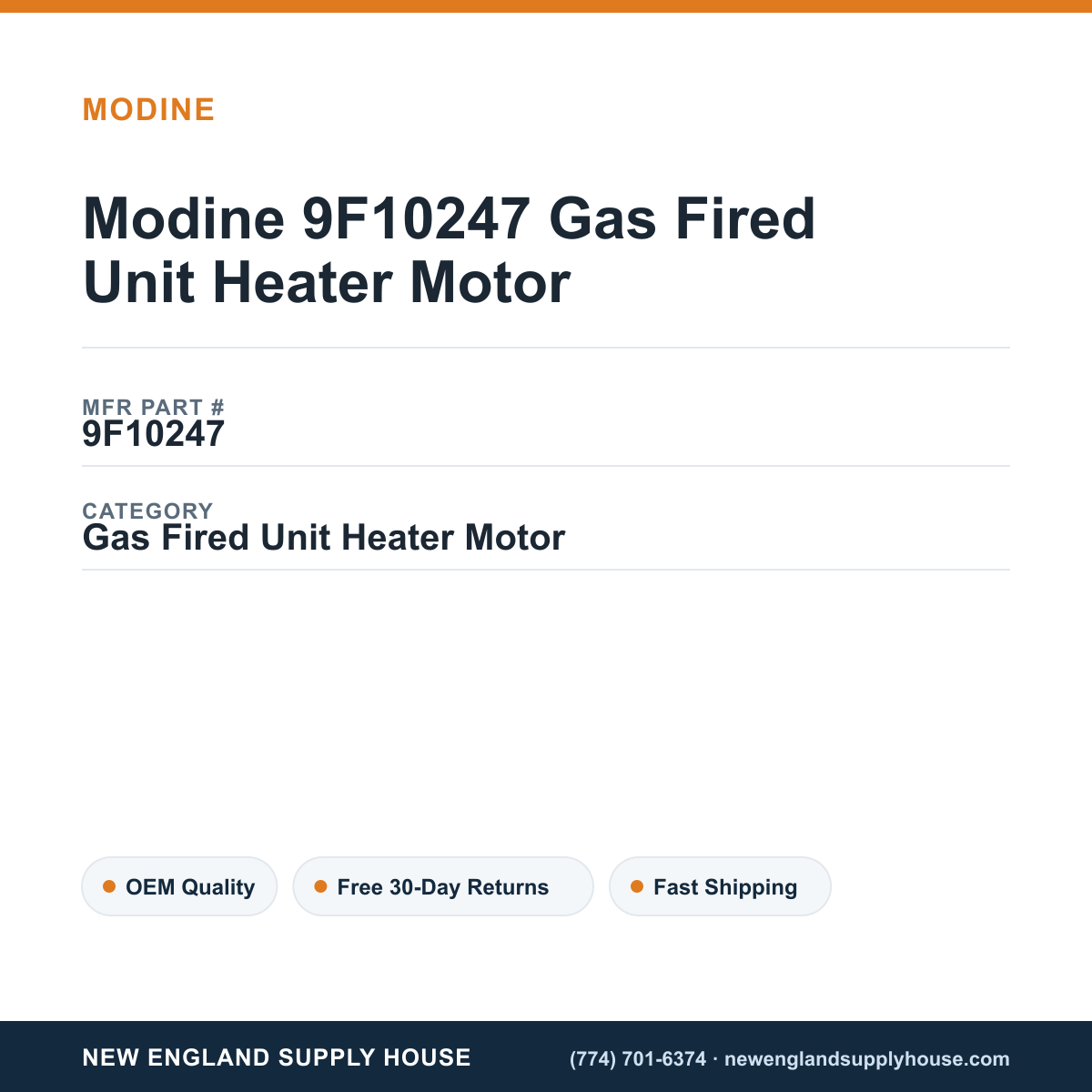 Modine 9F10247 Gas Fired Unit Heater Motor — New England Supply House spec card [NESH-SPEC-CARD-V2]