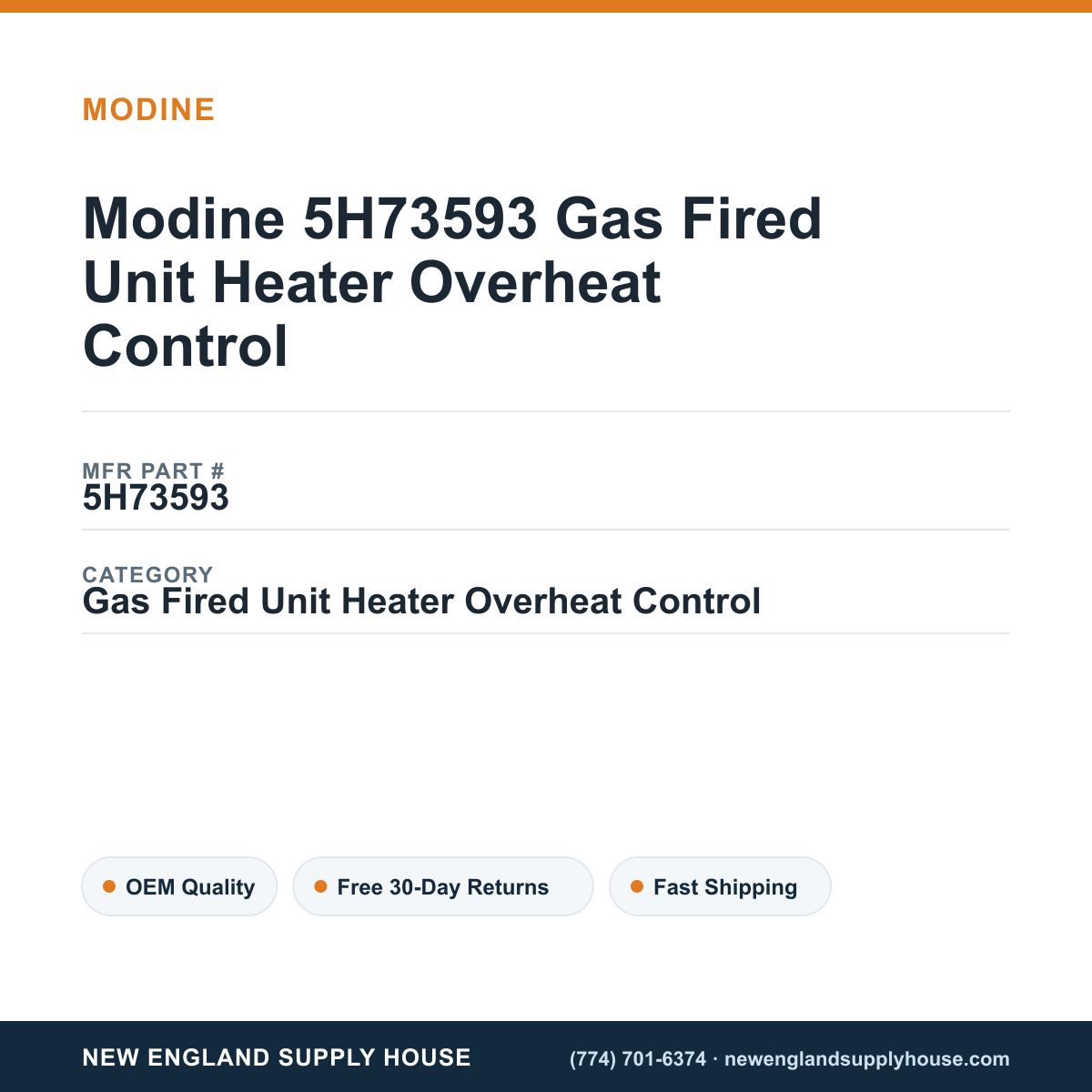Modine 5H73593 Gas Fired Unit Heater Overheat Control — New England Supply House spec card [NESH-SPEC-CARD-V2]