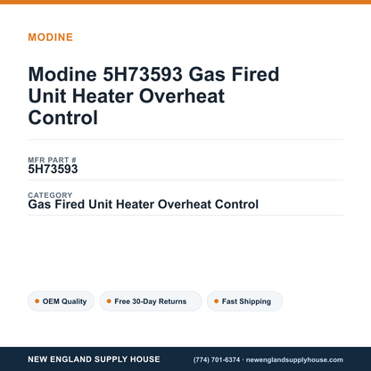 Modine 5H73593 Gas Fired Unit Heater Overheat Control — New England Supply House spec card [NESH-SPEC-CARD-V2]