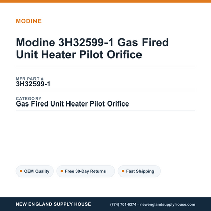 Modine 3H32599-1 Gas Fired Unit Heater Pilot Orifice — New England Supply House spec card [NESH-SPEC-CARD-V2]