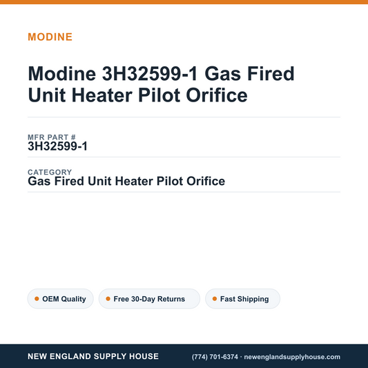 Modine 3H32599-1 Gas Fired Unit Heater Pilot Orifice — New England Supply House spec card [NESH-SPEC-CARD-V2]