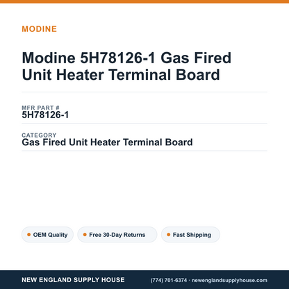 Modine 5H78126-1 Gas Fired Unit Heater Terminal Board — New England Supply House spec card [NESH-SPEC-CARD-V2]