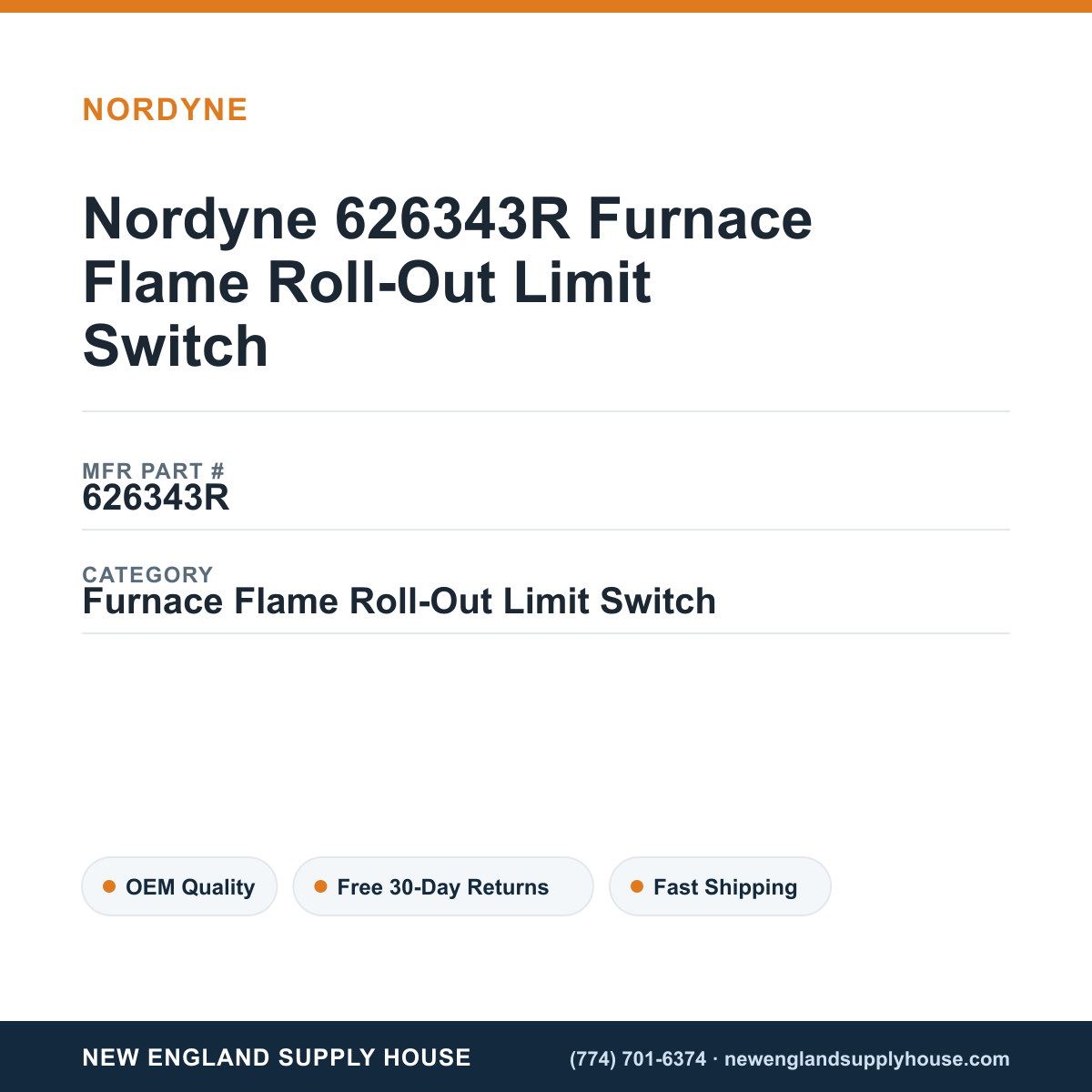 Nordyne 626343R Furnace Flame Roll-Out Limit Switch — New England Supply House spec card [NESH-SPEC-CARD-V2]