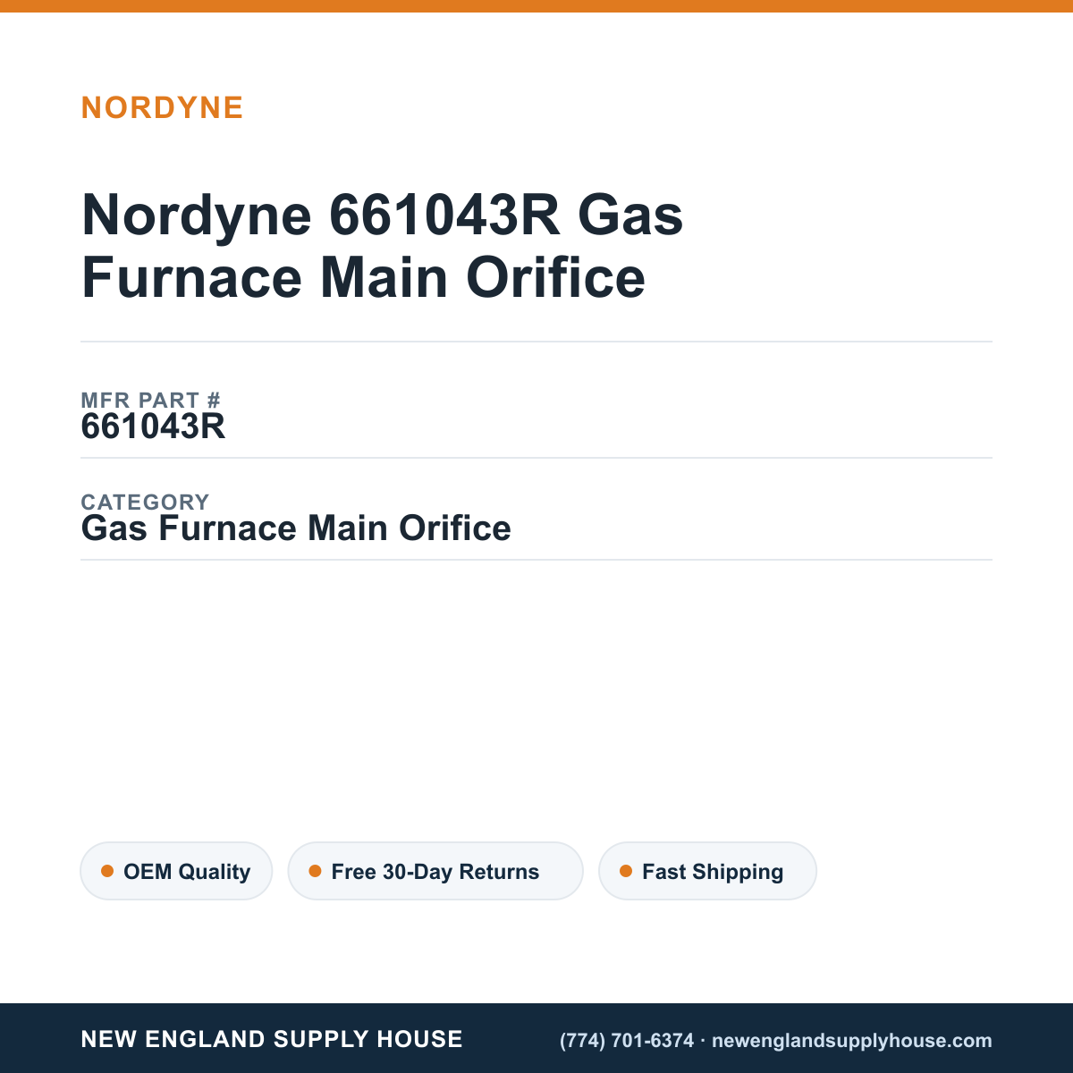 Nordyne 661043R Gas Furnace Main Orifice — New England Supply House spec card [NESH-SPEC-CARD-V2]