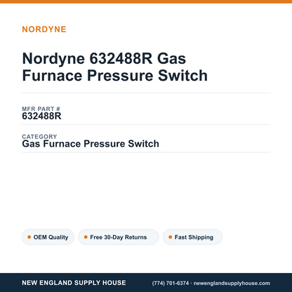 Nordyne 632488R Gas Furnace Pressure Switch — New England Supply House spec card [NESH-SPEC-CARD-V2]