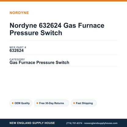 Nordyne 632624 Gas Furnace Pressure Switch — New England Supply House spec card [NESH-SPEC-CARD-V2]