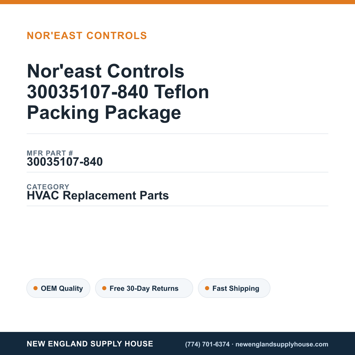 Nor'east Controls 30035107-840 Teflon Packing Package — New England Supply House spec card [NESH-SPEC-CARD-V2]