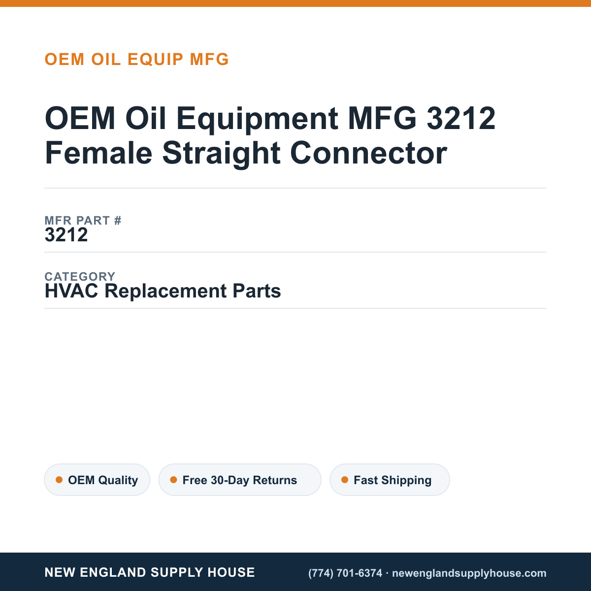 OEM Oil Equipment MFG 3212 Female Straight Connector — New England Supply House spec card [NESH-SPEC-CARD-V2]