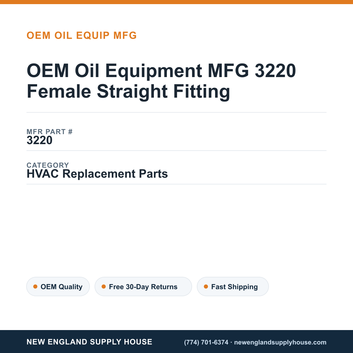 OEM Oil Equipment MFG 3220 Female Straight Fitting — New England Supply House spec card [NESH-SPEC-CARD-V2]