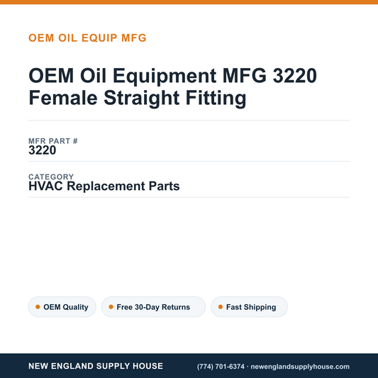 OEM Oil Equipment MFG 3220 Female Straight Fitting — New England Supply House spec card [NESH-SPEC-CARD-V2]