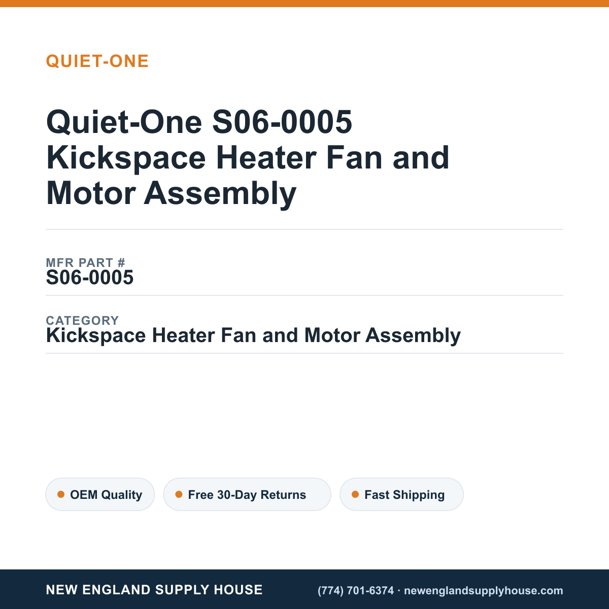 Quiet-One S06-0005 Kickspace Heater Fan and Motor Assembly — New England Supply House spec card [NESH-SPEC-CARD-V2]