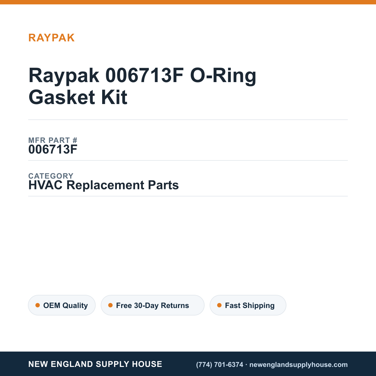 Raypak 006713F O-Ring Gasket Kit — New England Supply House spec card [NESH-SPEC-CARD-V2]