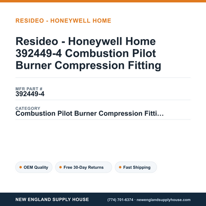 Resideo - Honeywell Home 392449-4 Combustion Pilot Burner Compression Fitting — New England Supply House spec card [NESH-SPEC-CARD-V2]