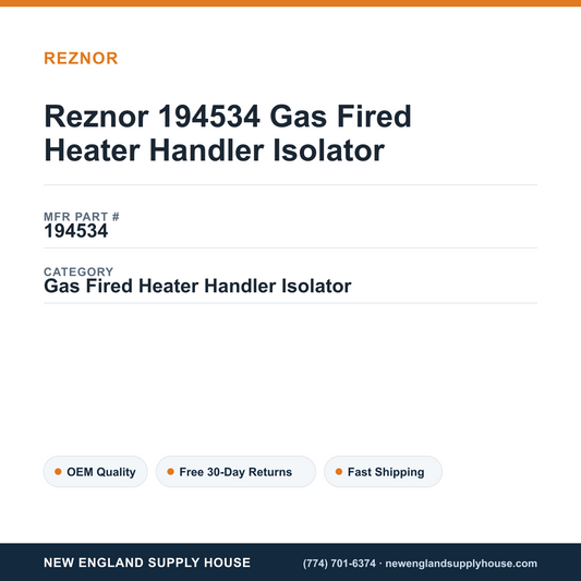Reznor 194534 Gas Fired Heater Handler Isolator — New England Supply House spec card [NESH-SPEC-CARD-V2]
