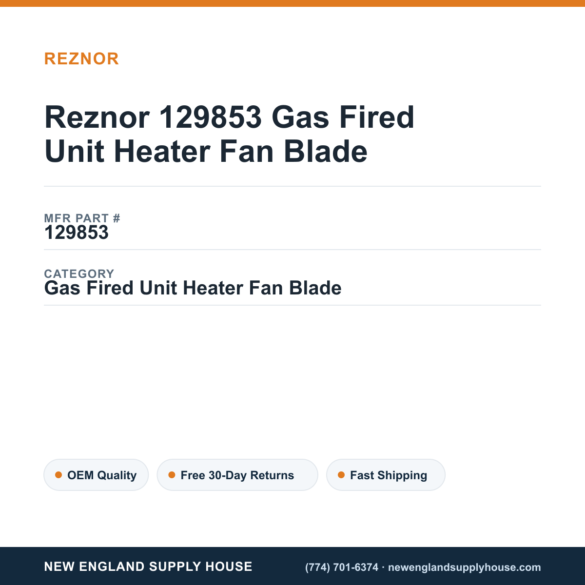 Reznor 129853 Gas Fired Unit Heater Fan Blade — New England Supply House spec card [NESH-SPEC-CARD-V2]