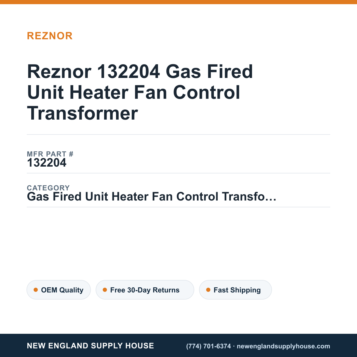 Reznor 132204 Gas Fired Unit Heater Fan Control Transformer — New England Supply House spec card [NESH-SPEC-CARD-V2]