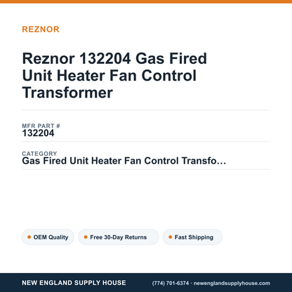 Reznor 132204 Gas Fired Unit Heater Fan Control Transformer — New England Supply House spec card [NESH-SPEC-CARD-V2]