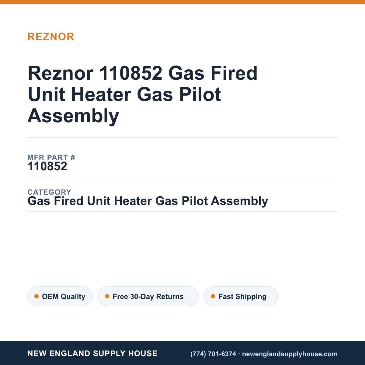 Reznor 110852 Gas Fired Unit Heater Gas Pilot Assembly — New England Supply House spec card [NESH-SPEC-CARD-V2]