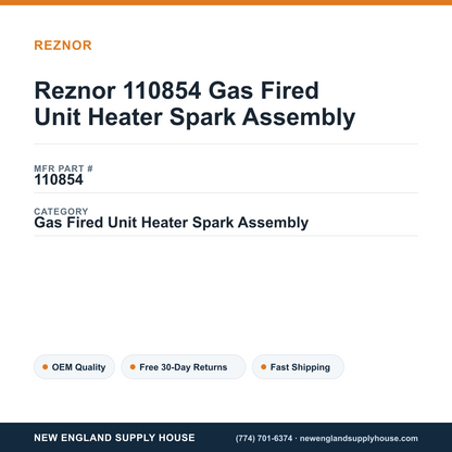 Reznor 110854 Gas Fired Unit Heater Spark Assembly — New England Supply House spec card [NESH-SPEC-CARD-V2]