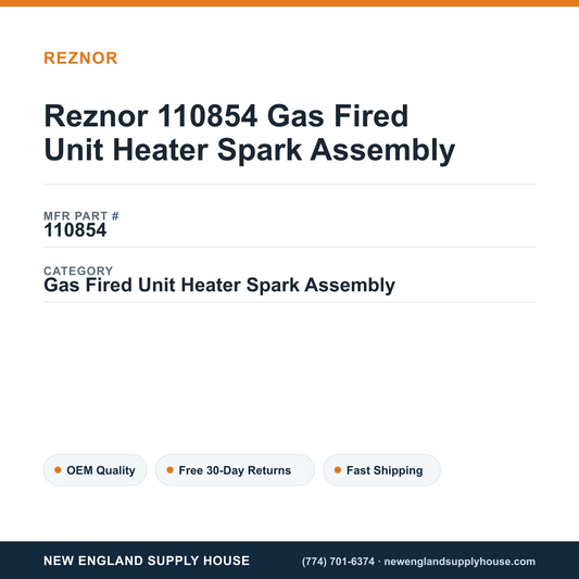 Reznor 110854 Gas Fired Unit Heater Spark Assembly — New England Supply House spec card [NESH-SPEC-CARD-V2]