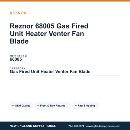 Reznor 68005 Gas Fired Unit Heater Venter Fan Blade — New England Supply House spec card [NESH-SPEC-CARD-V2]