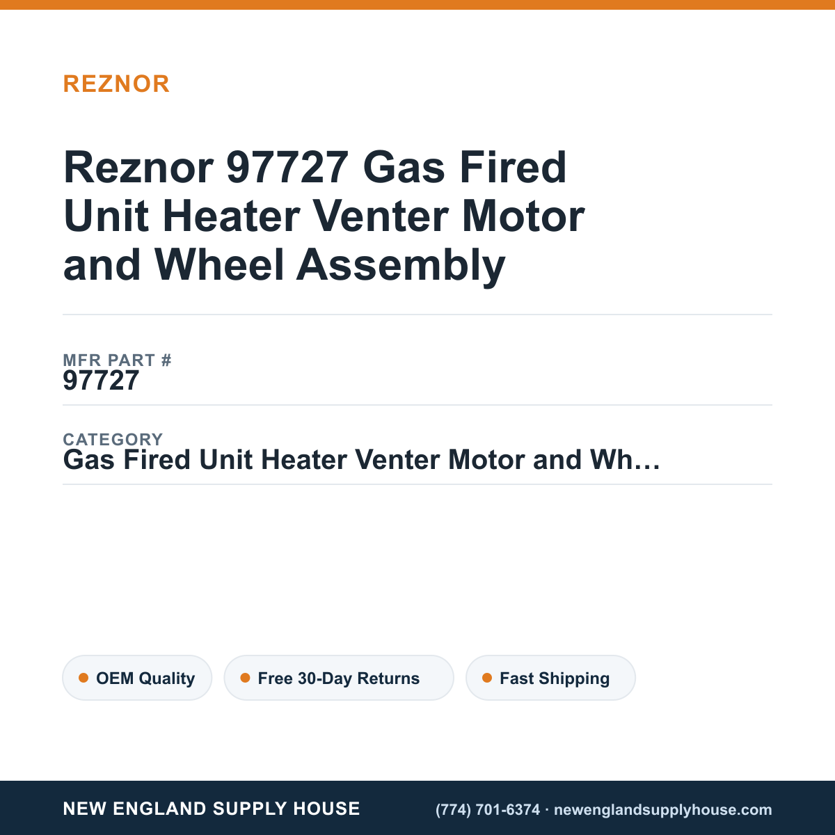 Reznor 97727 Gas Fired Unit Heater Venter Motor and Wheel Assembly — New England Supply House spec card [NESH-SPEC-CARD-V2]