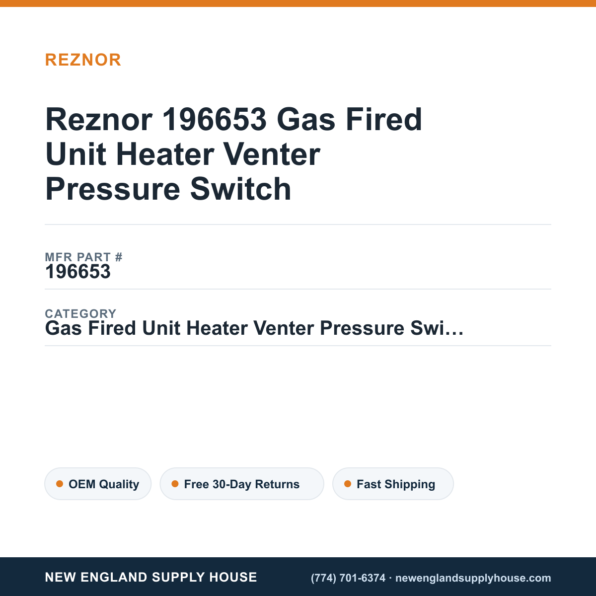 Reznor 196653 Gas Fired Unit Heater Venter Pressure Switch — New England Supply House spec card [NESH-SPEC-CARD-V2]