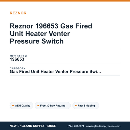 Reznor 196653 Gas Fired Unit Heater Venter Pressure Switch — New England Supply House spec card [NESH-SPEC-CARD-V2]