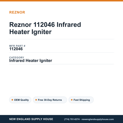 Reznor 112046 Infrared Heater Igniter — New England Supply House spec card [NESH-SPEC-CARD-V2]