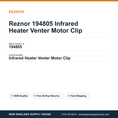 Reznor 194805 Infrared Heater Venter Motor Clip — New England Supply House spec card [NESH-SPEC-CARD-V2]