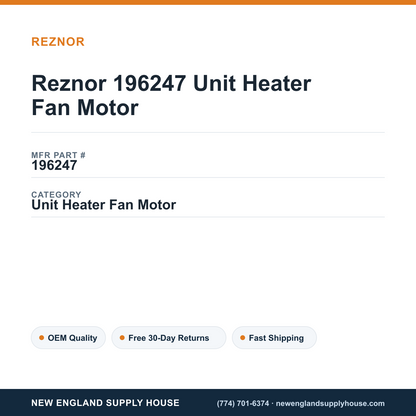 Reznor 196247 Unit Heater Fan Motor — New England Supply House spec card [NESH-SPEC-CARD-V2]