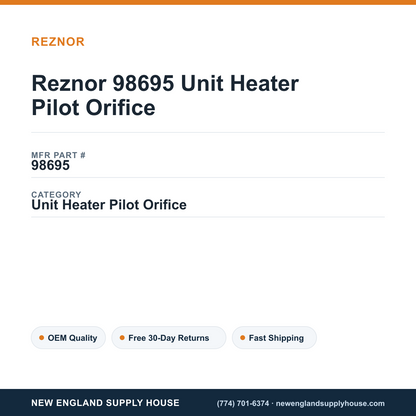 Reznor 98695 Unit Heater Pilot Orifice — New England Supply House spec card [NESH-SPEC-CARD-V2]