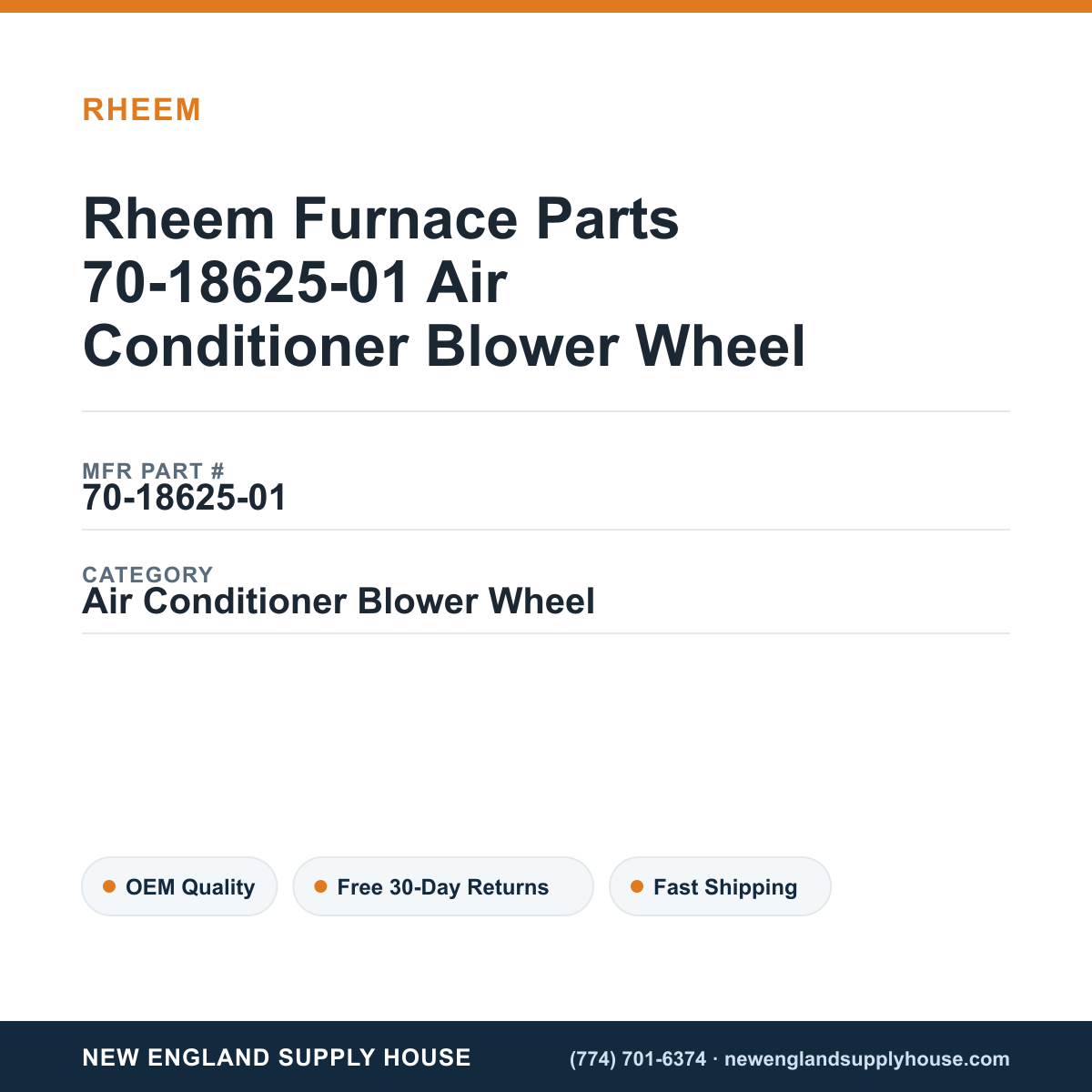 Rheem Furnace Parts 70-18625-01 Air Conditioner Blower Wheel — New England Supply House spec card [NESH-SPEC-CARD-V2]