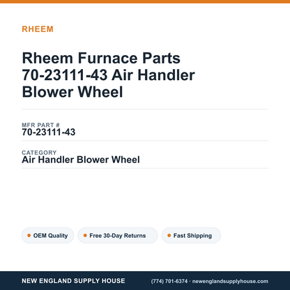 Rheem Furnace Parts 70-23111-43 Air Handler Blower Wheel — New England Supply House spec card [NESH-SPEC-CARD-V2]