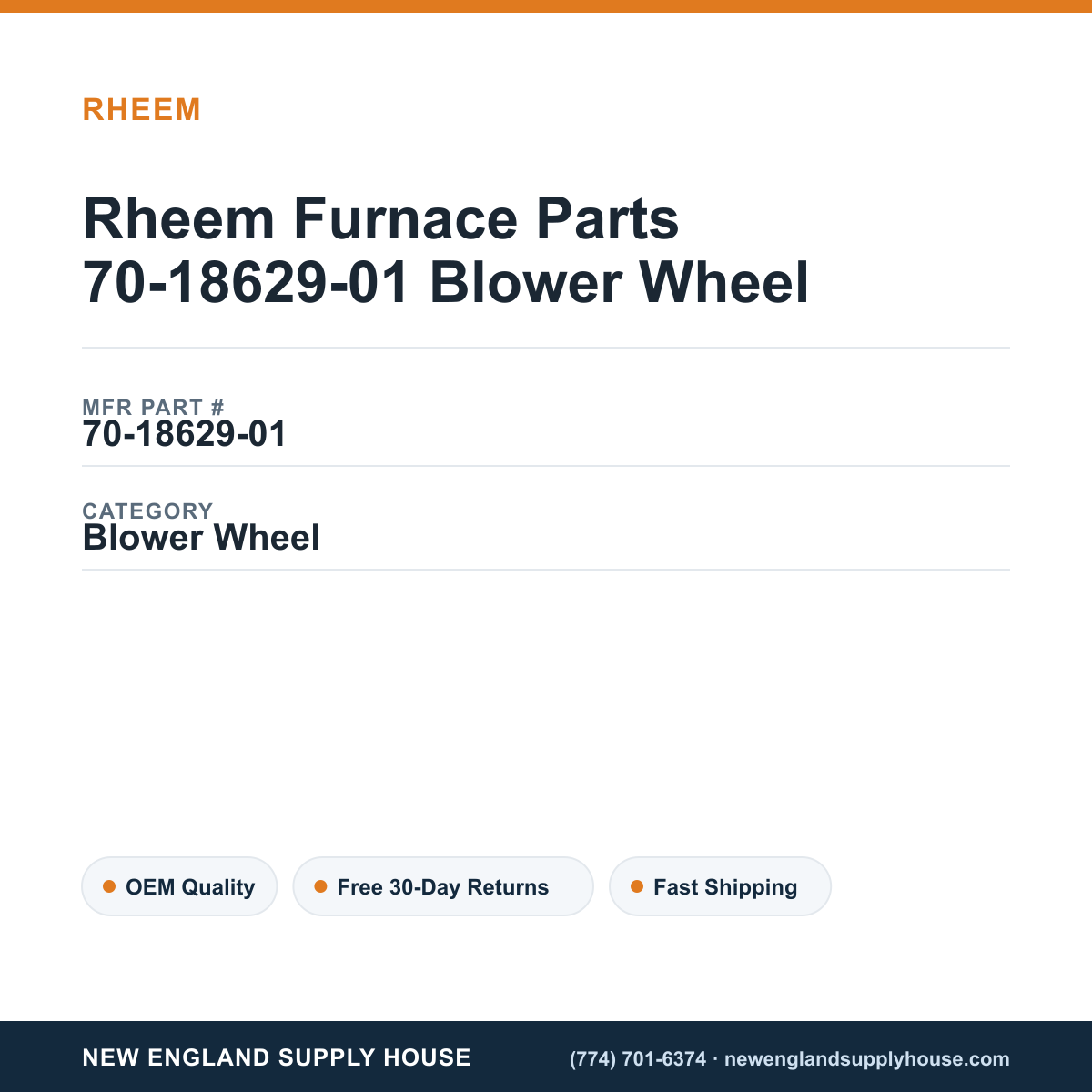 Rheem Furnace Parts 70-18629-01 Blower Wheel — New England Supply House spec card [NESH-SPEC-CARD-V2]