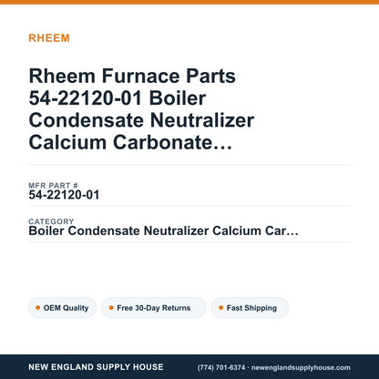 Rheem Furnace Parts 54-22120-01 Boiler Condensate Neutralizer Calcium Carbonate Refill Bag — New England Supply House spec card [NESH-SPEC-CARD-V2]