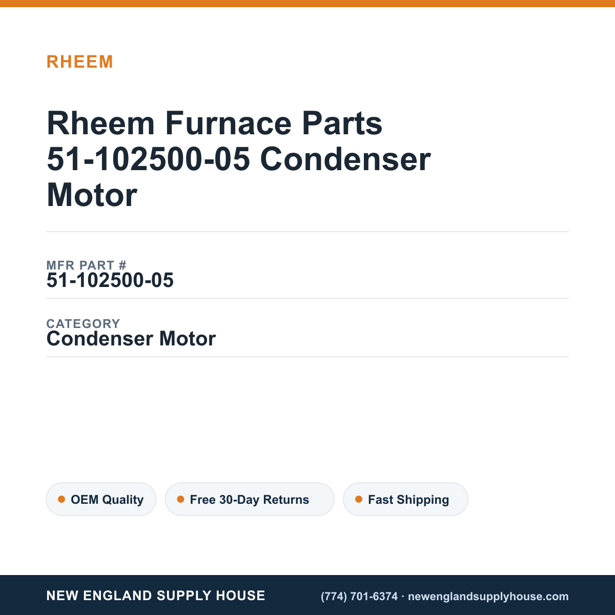 Rheem Furnace Parts 51-102500-05 Condenser Motor — New England Supply House spec card [NESH-SPEC-CARD-V2]